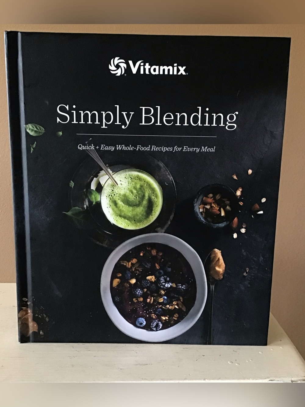 Vitamix Simply Blending Recipe Book Hardcover